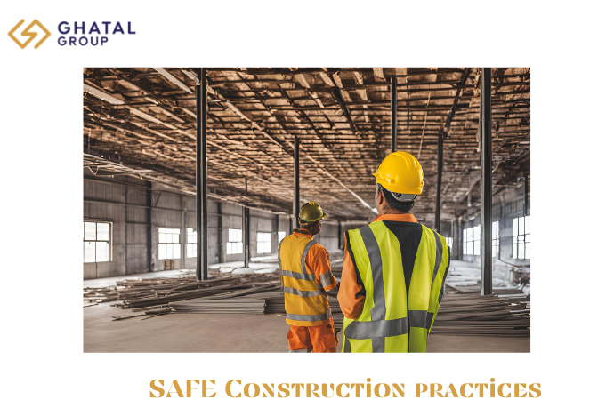 Safe Construction Practices